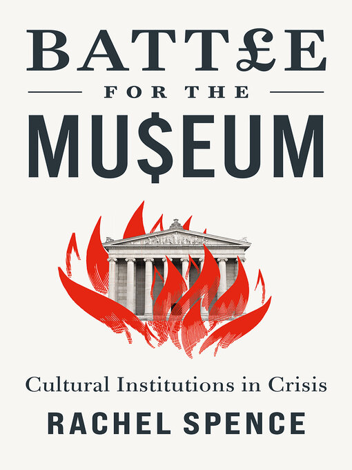 Title details for Battle for the Museum by Rachel Spence - Available
